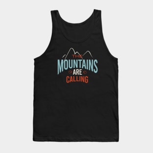 The Mountains Are Calling Tank Top